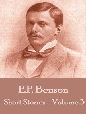 cover image of The Short Stories of E. F. Benson, Volume 3